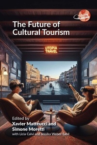 Abbildung von: The Future of Cultural Tourism - Channel View Publications