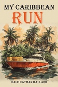 Bild: My Caribbean Run - Dale Catman Ballard