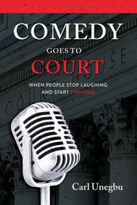 Abbildung von: Comedy Goes to Court: When People Stop Laughing and Start Fighting - Hybrid Global Publishing