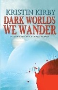 Cover: Dark Worlds We Wander - Unnerving