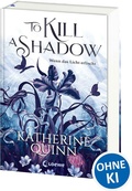 Cover: To Kill A Shadow (Die verfluchten Lande, Band 1) - Loewe