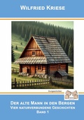 Cover: Der alte Mann in den Bergen Band 1 - Mauer Verlag