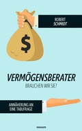 Cover: Verm&ouml;gensberater - brauchen wir sie? - novum Verlag
