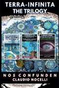 Cover: Terra-Infinita, the Trilogy - Claudio Angel Nocelli