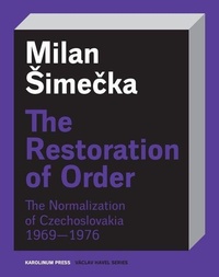 Enlarge image Cover: The Restoration of Order - Karolinum,Nakladatelstvi Univerzity Karlovy,Czech Republic