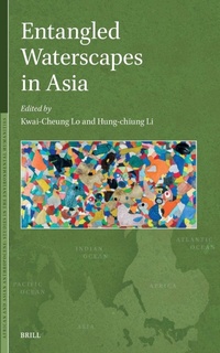 Enlarge image Cover: Entangled Waterscapes in Asia - Brill