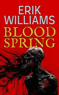 Enlarge image Cover: Blood Spring - Erik Williams
