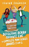 Cover: Detective Derby Private Eye The Complete Mini Series Books 1 And 2 - Isaiah Fransen