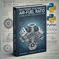 Cover: Mastering Stoichiometric Air-Fuel Ratio: Using Python Spanish, English Edition - Rafael Rodriguez