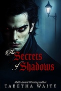 Cover: The Secrets of Shadows - Tabetha Waite