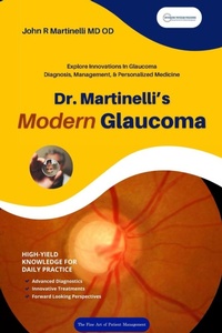 Abbildung von: Dr. Martinelli's Modern Glaucoma - Ophthalmic Physician Publishing