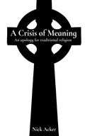 Cover: A Crisis of Meaning - Xulon Press