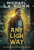 Cover: Any Lich Way - Author Level Up LLC