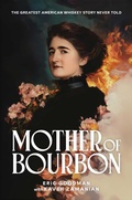 Cover: Mother of Bourbon - Post Hill Press