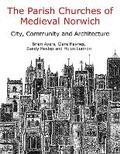 Cover: The Parish Churches of Medieval Norwich - Casemate Publishers