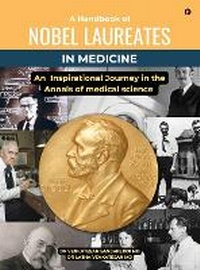 Abbildung von: A Handbook of Nobel Laureates in Medicine - Notion Press