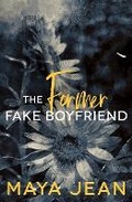 Cover: The Former Fake Boyfriend - Stormy Hearts Books LLC