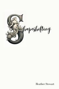 Enlarge image Cover: Shapeshifting - Golden Bridges Publishing