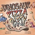 Cover: Dinosaur Pizza Party - Megan Russell