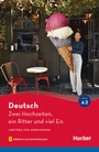 Cover: Zwei Hochzeiten, ein Ritter und viel Eis - Hueber Verlag
