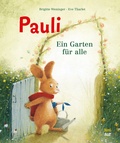 Cover: Pauli - Ein Garten f&uuml;r alle - NordS&uuml;d Verlag