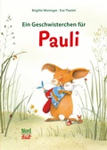 Cover: Ein Geschwisterchen f&uuml;r Pauli - NordS&uuml;d Verlag
