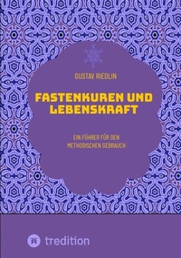 Abbildung von: Fastenkuren und Lebenskraft - tredition