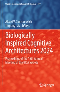 Enlarge image Cover: Biologically Inspired Cognitive Architectures 2024 - Springer