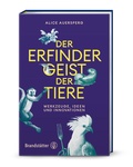 Cover: Der Erfindergeist der Tiere - Brandst&auml;tter Verlag