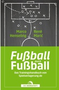 Cover: Fu&szlig;ball durch Fu&szlig;ball - Die Werkstatt