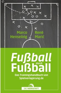 Abbildung von: Fußball durch Fußball - Die Werkstatt