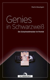 Abbildung von: Genies in Schwarzweiß - Die Werkstatt