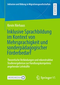Abbildung von: Inklusive Sprachbildung im Kontext von Mehrsprachigkeit und sonderpädagogischer Förderbedarf - Springer VS