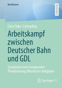 Abbildung von: Arbeitskampf zwischen Deutscher Bahn und GDL - Springer VS
