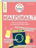 Cover: Rethink Haushalt. Schadstofffrei putzen, langfristig nutzen, umweltfreundlich pflegen. - frechverlag GmbH