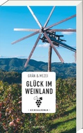Cover: Gl&uuml;ck im Weinland - ars vivendi