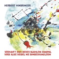 Cover: VERKAUFT SICH DIESES B&Uuml;CHLEIN 2000MAL WIRD ALICE WEIDEL NIE BUNDESKANZLERIN - Literatur Quickie