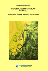 Abbildung von: Sterbehilfegesetzgebung in der EU - Harald Bubans Jugend Buchwelten Verlag