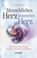 Abbildung von: Menschliches Herz, kosmisches Herz - Kopp Verlag