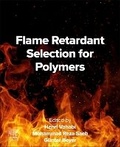 Cover: Flame Retardant Selection for Polymers - Elsevier