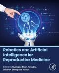 Cover: Robotics and Artificial Intelligence for Reproductive Medicine - Academic Press