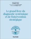Cover: Le grand livre du diagnostic syst&eacute;mique et de l'intervention strat&eacute;gique - Dunod