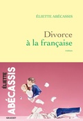 Cover: Divorce &agrave; la fran&ccedil;aise - Grasset