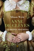 Cover: Les Reines maudites, T4 : Anne de Cl&egrave;ves : Le Portrait d'une princesse - Hauteville