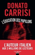 Cover: L'&Eacute;ducation des papillons - Calmann-L&eacute;vy