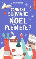 Cover: Comment survivre &agrave; No&euml;l en plein &eacute;t&eacute; ? - Hugo Poche