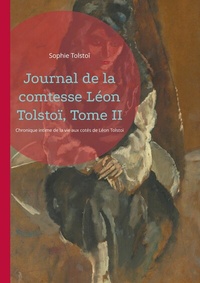 Abbildung von: Journal de la comtesse Léon Tolstoï, Tome II - BoD - Books on Demand
