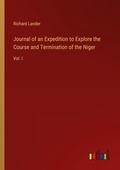 Cover: Journal of an Expedition to Explore the Course and Termination of the Niger - Outlook Verlag