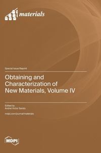 Enlarge image Cover: Obtaining and Characterization of New Materials, Volume IV - MDPI AG