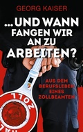 Cover: ... und wann fangen wir an zu arbeiten? - BoD - Books on Demand